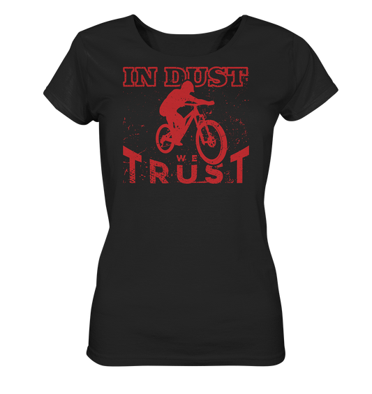 In dust we trust - Ladies Organic Shirt