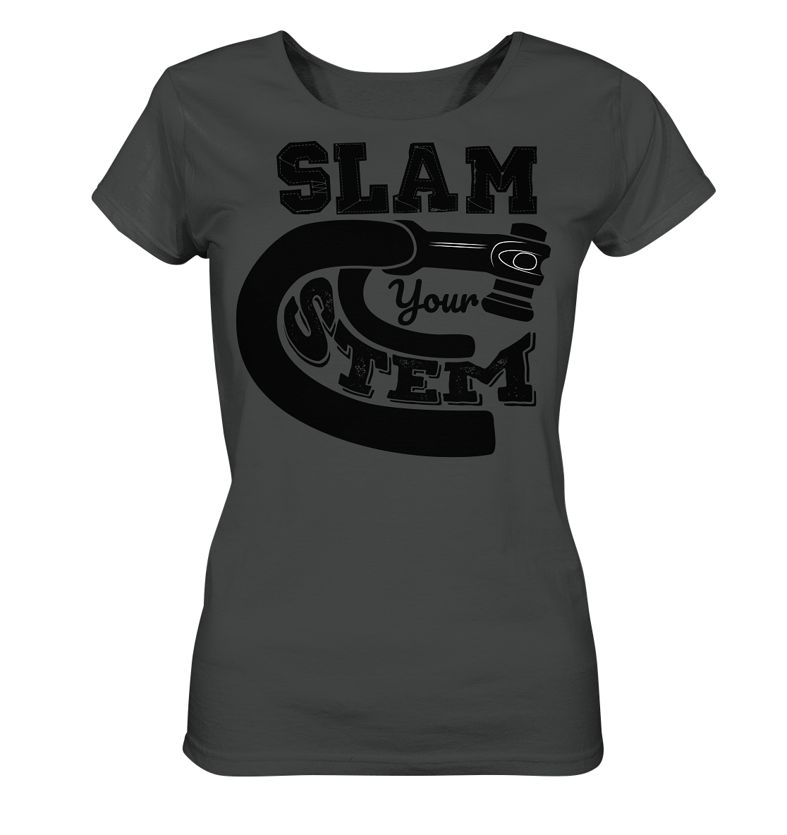 Slam your Stem - Ladies Organic Shirt