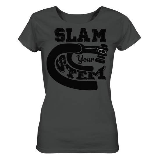 Slam your Stem - Ladies Organic Shirt