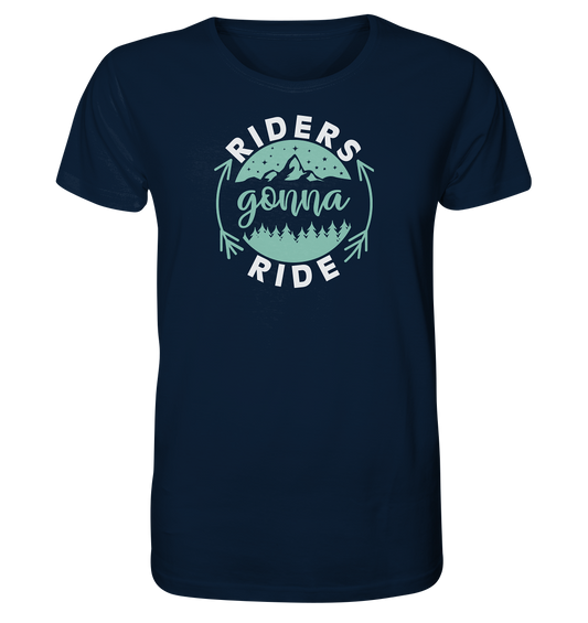 Riders gonna Ride - Organic Shirt