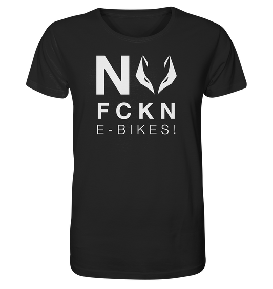 NO FCKN E-BIKES - Organic Shirt