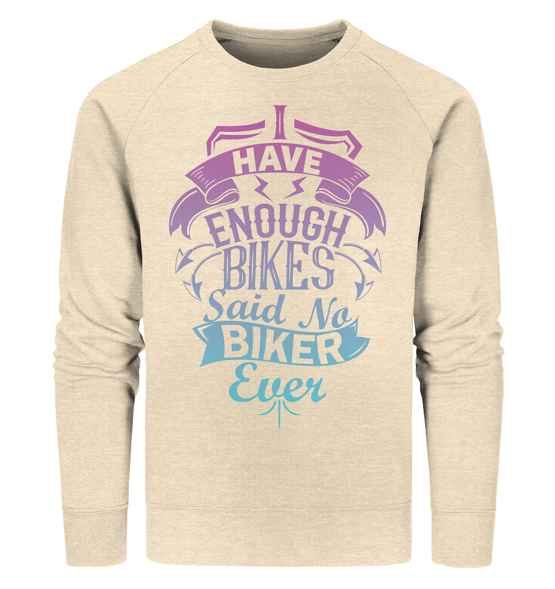 Enough Bikes - Organic Sweatshirt