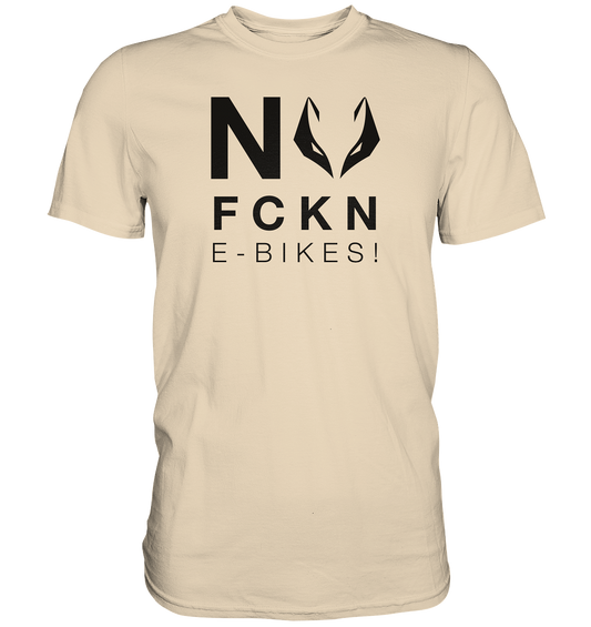 NO FCKN E-BIKES - Classic Shirt